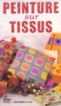 Couverture du livre « Peinture sur tissus » de  aux éditions Saep