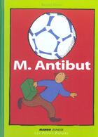 Couverture du livre « M.antibut » de Bruno Heitz aux éditions Mango