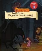 Couverture du livre « Les chasseurs de dragons t.1 ; le dragon est dans l'âtre » de Gregory Barannes aux éditions Milan