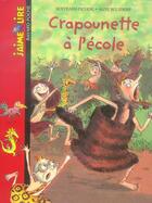 Couverture du livre « Crapounette à l'école » de Bertrand Fichou et Anne Wilsdorf aux éditions Bayard Jeunesse