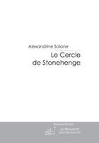 Couverture du livre « Le cercle de Stonehenge » de Alexandrine Solane aux éditions Le Manuscrit