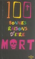 Couverture du livre « 100 bonnes raisons d'être mort » de Heracles Philippe aux éditions Cherche Midi