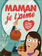 Couverture du livre « Maman je t'aime » de  aux éditions Vents D'ouest