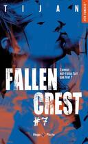 Couverture du livre « Fallen crest Tome 7 » de Tijan aux éditions Hugo Poche