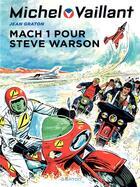 Couverture du livre « Michel Vaillant Tome 14 : mach 1 pour Steve Warson » de Jean Graton aux éditions Dupuis