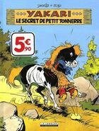 Couverture du livre « Yakari T.6 ; Yakari et le secret de Petit Tonnerre » de Derib et Job aux éditions Lombard