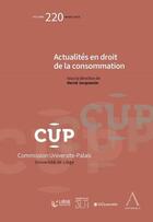 Couverture du livre « Actualités en droit de la consommation Tome 220 » de Herve Jacquemin aux éditions Anthemis