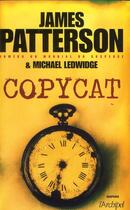 Couverture du livre « Copycat » de James Patterson et Michael Ledwidge aux éditions Archipel