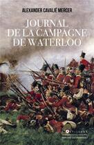 Couverture du livre « Journal de la campagne de waterloo » de Cavalie Mercer A. aux éditions Giovanangeli Artilleur