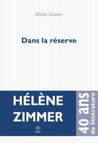 Couverture du livre « Dans la réserve » de Helene Zimmer aux éditions P.o.l