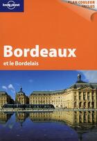 Couverture du livre « Bordeaux et le Bordelais (2e édition) » de Benjamin Dawidowicz aux éditions Lonely Planet France