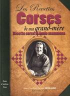 Couverture du livre « Recettes corses de ma grand-mere » de Jean-Claude Rogliano aux éditions Communication Presse Edition