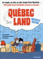 Couverture du livre « Québec land 2015 » de Aude Massot et Pauline Bardin et Edouard Bourre-Guilbert aux éditions Sarbacane