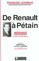 Couverture du livre « De Renault à Pétain : Mémoires » de François Lehideux aux éditions Pygmalion