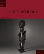 Couverture du livre « L'art africain » de Helene Joubert aux éditions Scala