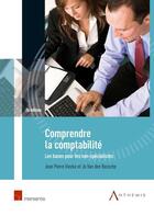 Couverture du livre « Comprendre la comptabilite 2e edition » de Jean-Pierre Vincke aux éditions Anthemis