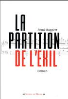 Couverture du livre « La partition de l'exil » de Remi Huppert aux éditions Michel De Maule