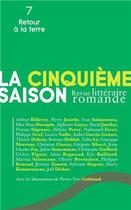 Couverture du livre « La cinquième saison n. 7 ; retour à la terre » de  aux éditions Éditions De L'aire