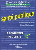Couverture du livre « La conference hippocrate ; sante publique » de E Rusch et C Hurlimann aux éditions Concours Medical