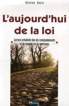Couverture du livre « Aujourd'Hui De La Loi (L) » de Antoine Nouis aux éditions Olivetan