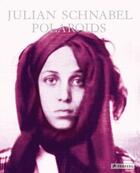 Couverture du livre « Julian Schnabel polaroids » de Giloy-Hirtz Petra aux éditions Prestel