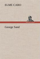 Couverture du livre « George sand » de Caro Elme aux éditions Tredition