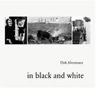 Couverture du livre « Dirk alvermann in black and white » de Alvermann Dirk aux éditions Steidl
