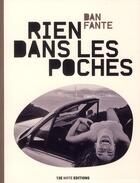 Couverture du livre « Rien Dans Les Poches » de Dan Fante aux éditions 13e Note