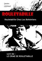 Couverture du livre « Rouletabille » de Gaston Leroux aux éditions Ink Book