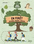Couverture du livre « Ma première micro-aventure : en forêt » de Michel Luchesi aux éditions Vagnon