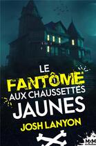 Couverture du livre « Le peintre et le vétéran mènent l'enquête Tome 1 : le fantôme aux chaussettes jaunes » de Josh Lanyon aux éditions Mxm Bookmark