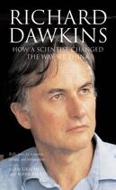 Couverture du livre « Richard Dawkins: How a scientist changed the way we think » de Alan Grafen aux éditions Oxford University Press Uk