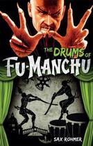 Couverture du livre « The Drums of Fu-Manchu » de Sax Rohmer aux éditions Titan Digital