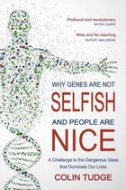 Couverture du livre « Why Genes Are Not Selfish and People Are Nice » de Colin Tudge aux éditions Floris Books Digital
