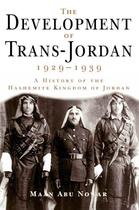 Couverture du livre « The Development of Trans-Jordan 1929-1939 » de Abu Nowar Maan aux éditions Garnet Publishing Uk Ltd