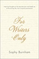 Couverture du livre « For Writers Only » de Burnham Sophy aux éditions Penguin Group Us
