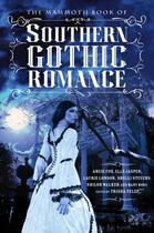 Couverture du livre « The Mammoth Book Of Southern Gothic Romance » de Telep Trisha aux éditions Little Brown Book Group Digital