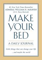 Couverture du livre « MAKE YOUR BED - A DAILY JOURNAL » de William H. Mcraven aux éditions Grand Central