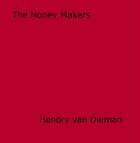 Couverture du livre « The Honey Makers » de Hendry Van Dieman aux éditions Epagine