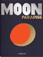Couverture du livre « Moon paradise » de Sarah Cruddas aux éditions Assouline