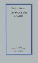 Couverture du livre « Les Sous-Main De Marx » de Loraux-P aux éditions Hachette Litteratures