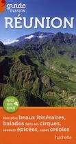 Couverture du livre « Guide évasion ; Réunion » de Urbe Condita aux éditions Hachette Tourisme