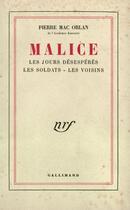 Couverture du livre « Malice/Les Jours Desesperes/Les Soldats/Les Voisins » de Pierre Mac Orlan aux éditions Gallimard