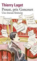 Couverture du livre « Proust, prix Goncourt : une émeute littéraire » de Thierry Laget aux éditions Folio