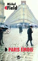 Couverture du livre « Paris émois » de Michel Field aux éditions Mialet Barrault
