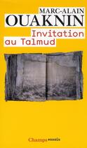 Couverture du livre « Invitation au talmud » de Marc-Alain Ouaknin aux éditions Flammarion