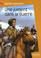 Couverture du livre « Jument dans la guerre (une) » de Daniel Vaxelaire aux éditions Flammarion