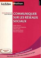 Couverture du livre « Communiquer sur les réseaux sociaux » de  aux éditions Nathan