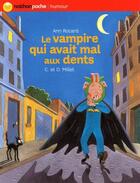 Couverture du livre « Le vampire qui avait mal aux dents » de Rocard/Millet aux éditions Nathan