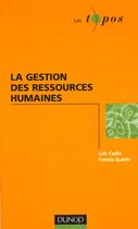 Couverture du livre « La Gestion Des Ressources Humaines » de Herve Cadinot aux éditions Dunod